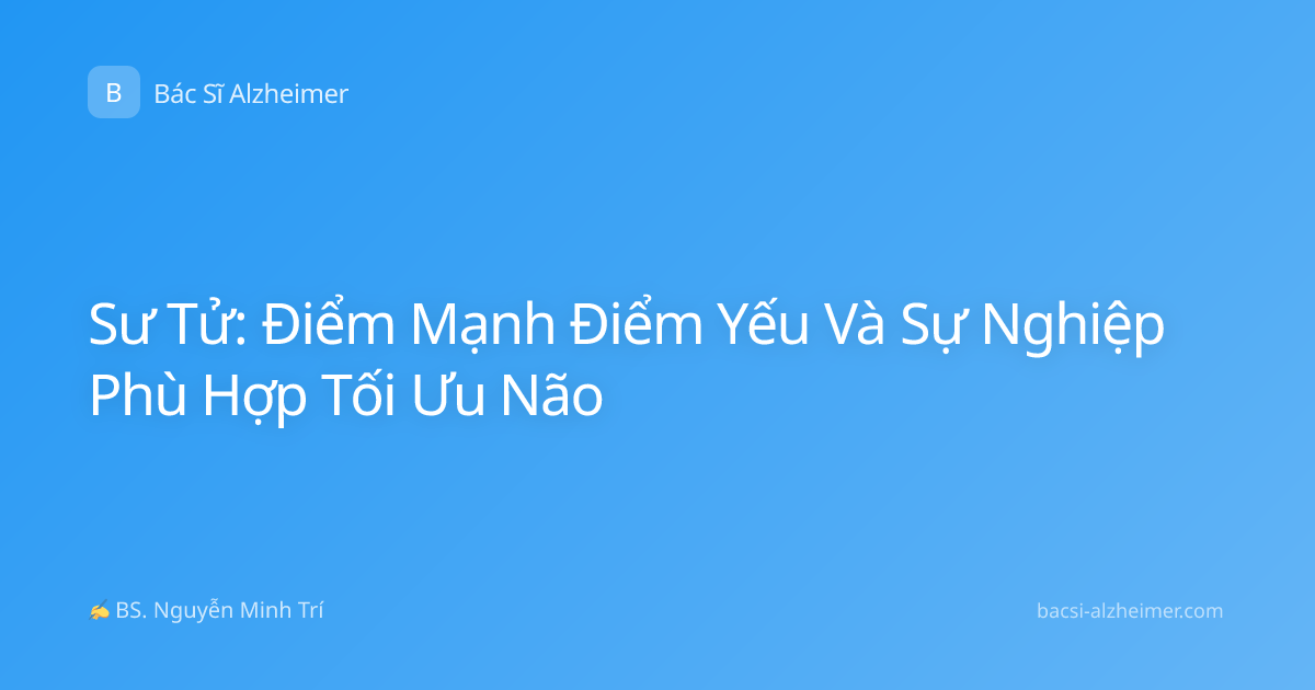 Sư Tử: Điểm Mạnh Điểm Yếu Và Sự Nghiệp Phù Hợp Tối Ưu Não
